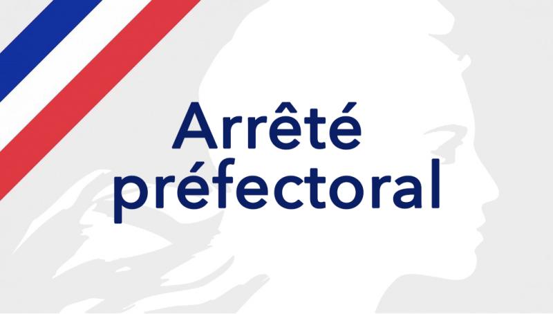 AFFICHE ARRETÉ PRÉFECTORAL